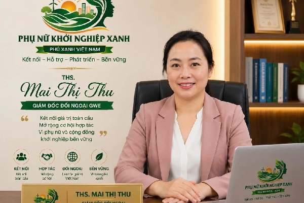 GIỚI THIỆU GIÁM ĐỐC ĐỐI NGOẠI GWE ThS. Mai Thị Thu